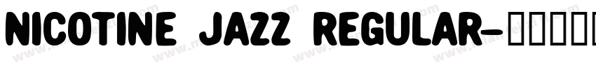 Nicotine Jazz Regular字体转换